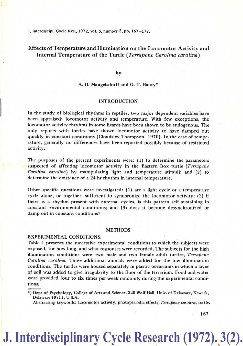 Journal Interdisciplinary Cycle Research (1972): Effects of temperature 
and illumination on the locomotor activity and internal temperature of the 
turtle (Terrapene Carolina carolina)