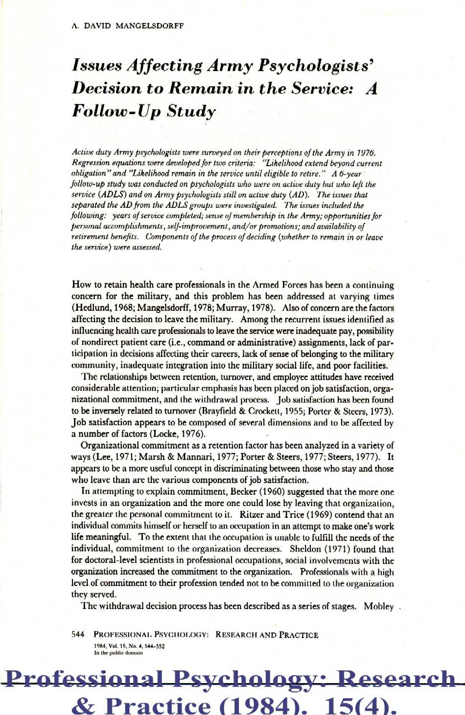 Professional Psychology: Research and Practice (1984): Issues affecting Army 
psychologists' decision to remain in the service: a follow-up study